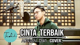 Download lagu Cinta Terbaik - Cassandra [ARVIAN DWI COVER   LYRIC] mp3