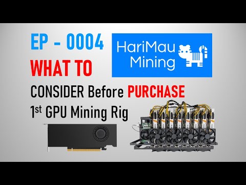 EP-0004 - What to Consider Before Purchase 1st GPU Mining Rig
