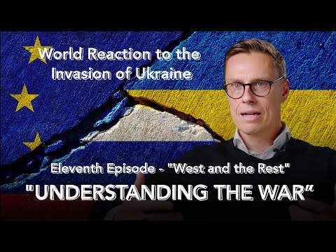 Understanding the War in Ukraine (11) - West and the Rest