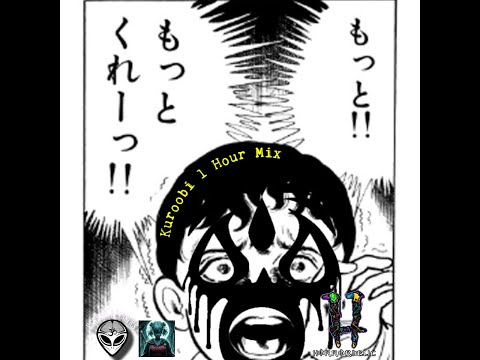 Kuroobi 1 Hour Mix