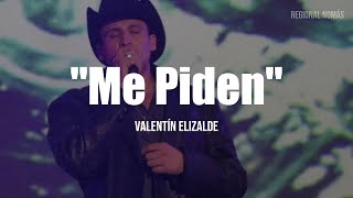 Valentín Elizalde - Me Piden (Letra/Lyrics)