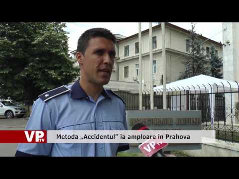 Metoda „Accidentul” ia amploare în Prahova
