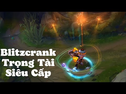 Blitzcrank trọng tài siêu cấp ( Zenith Games Blitzcrank ) - Liên Minh Huyền Thoại - Skin Review