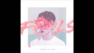 Troye Sivan -  Fools 1hr loop