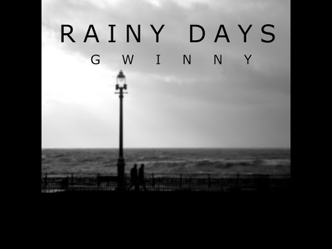 Gwinny - Rainy Days