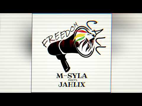 M-Syla meets Jahlix | Freedom call