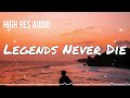Legends Never Die Remix Ft Alan Walker High Res Audio