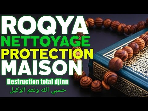 ROQYA PROTECTION MAISON ET FAMILLE, NETTOYAGE MAISONS – DJINN SORCELLERIE