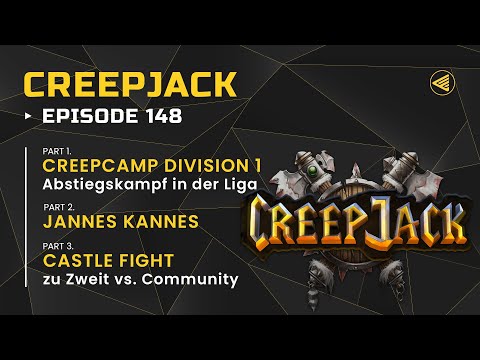 [DE] Abstiegskampf in der Community + Castle Fight gegen euch | Creepjack 148 - Warcraft 3