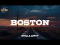 STELLA LEFTY - Boston (Lyrics)