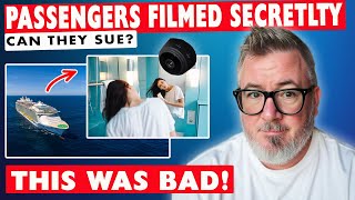 CRUISE LINE WANTS CASE THROWN OUT! Can passenger who were secretly filmed sue Royal Caribbean?