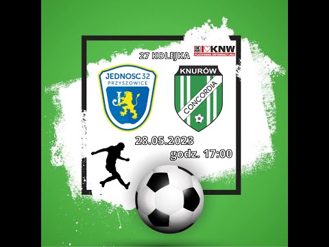 Jedność Przyszowice - Concordia Knurów 5:0 (1:0) - 2 połowa