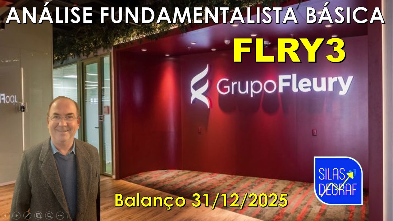 FLRY3 - FLEURY S/A. ANÁLISE FUNDAMENTALISTA BÁSICA. PROF. SILAS DEGRAF. BALANÇO 31/12/2025