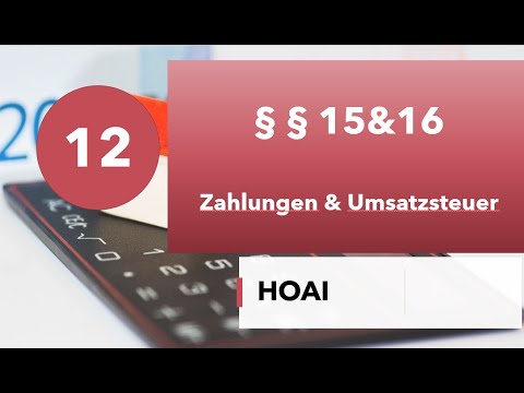 HOAI#12: § § 15&16 Zahlungen & Umsatzsteuer طلب التحصيل وضرائب المبيعات