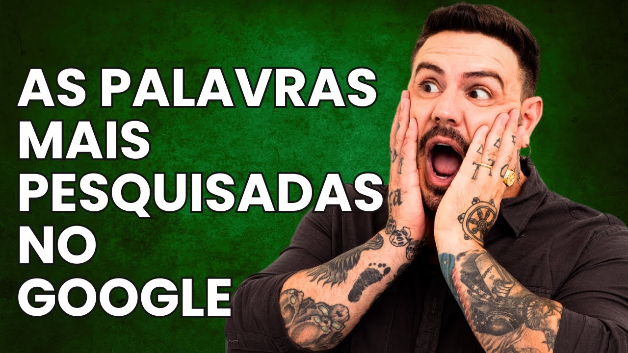 Eu descobri as 20 PALAVRAS MAIS PESQUISADAS no Google