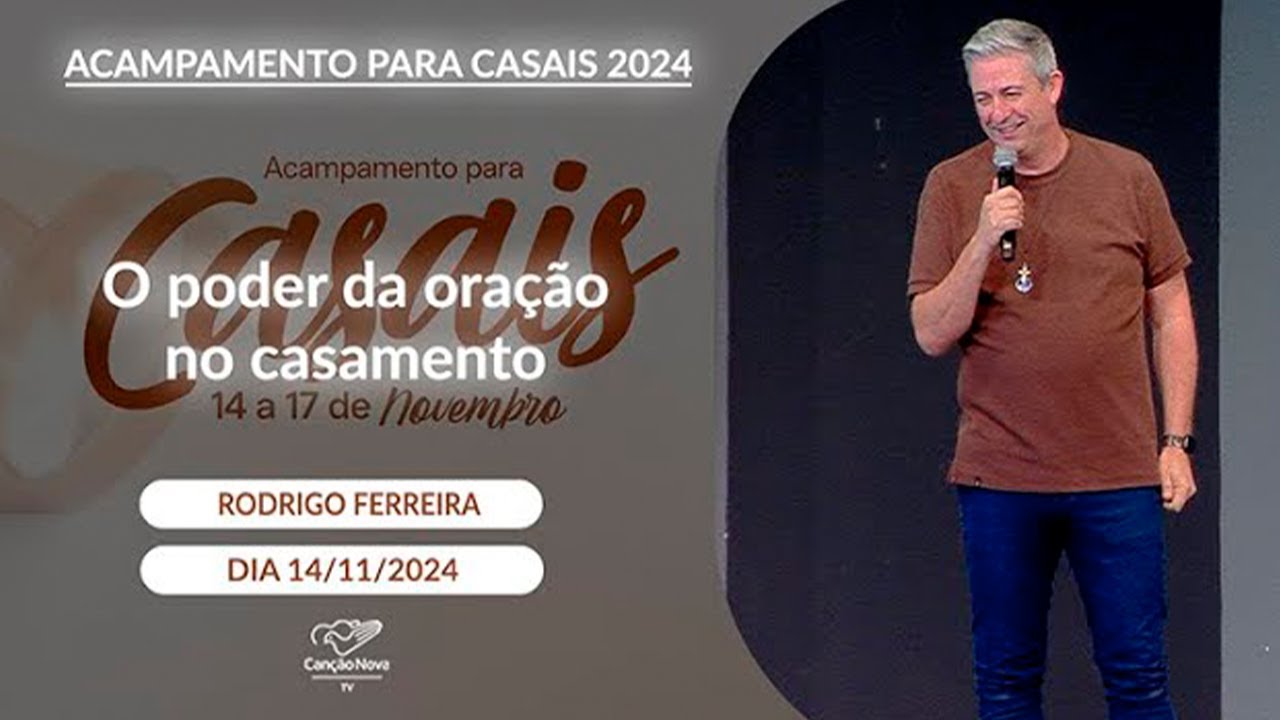 O poder da oração no casamento - Rodrigo Ferreira - 14/11/2024