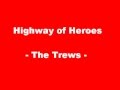 Highway of Heroes - The Trews (Lyrics & Photos)