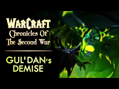 Chronicles of the Second War - Gul'dan's Death