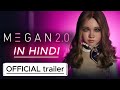 Megan 2 0 Trailer In Hindi