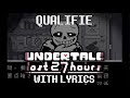 Qualifie (Sans Shop Fight)  With Lyrics - Undertale: The Last 27 Hours
