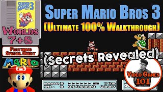 Super Mario Bros 3 Walkthrough (Part 4 of 4) | 100% Guide | Video Games 101
