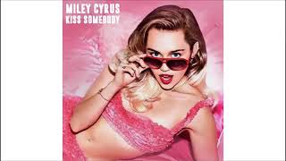 Miley Cyrus - kiss Somebody (Official  Audio)(Preview)
