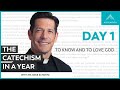 Day 1: To Know and Love God — The Catechism in a Year (with Fr. Mike Schmitz)