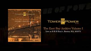 Tower Of Power ‎– The East Bay Archive Volume 1 ( Live At K-K-K-Katy's Boston, MA, 04/23/1973)