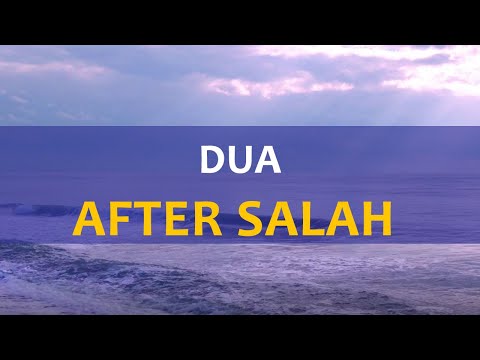 Prayer (Dua) After Salah  - Daily Islamic Supplications - Dua from Hadith of the Messenger ﷺ