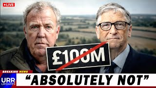 The Farmer vs the Billionaire — Jeremy Clarkson Says NO to Bill Gates’ £100 Million Deal | UK News