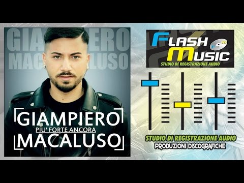 Giampiero Macaluso - Mi hai fatto innamorare