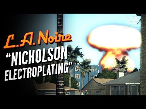 LA Noire Remaster - Case #25 - Nicholson Electroplating (5 Stars)
