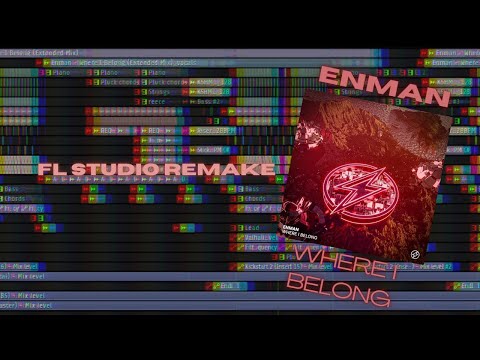 Enman - Where I Belong | FL Studio Full Remake (FLP)