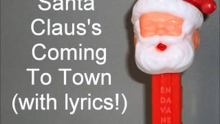 Santa Claus's Coming To Town (with lyrics)