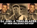 DJ Jimi DJ Jimi A Trailblazer Of New Orleans Hip Hop