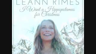LeAnn Rimes - I Want a Hippopotamus for Christmas