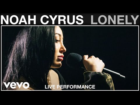 Noah Cyrus - Lonely - Live Performance | Vevo