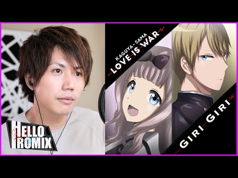 Giri Giri - Kaguya Sama Love is War OP (HelloROMIX)