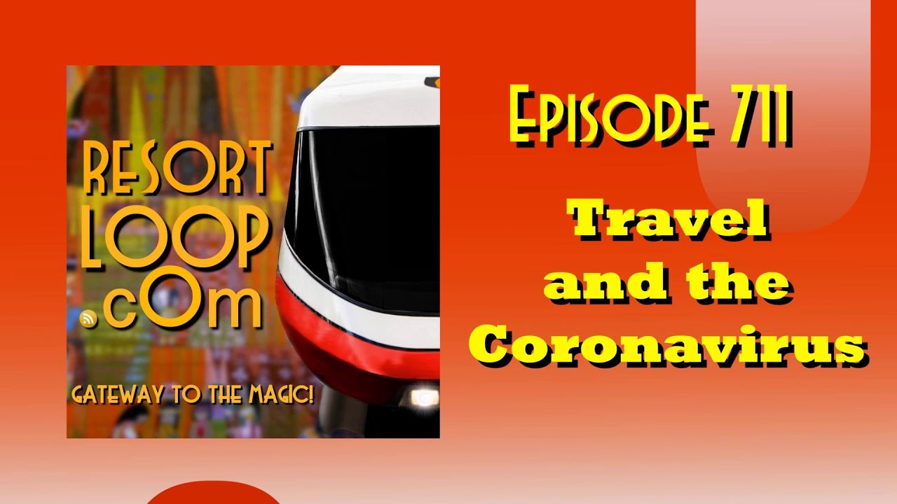 Travel and the Coronavirus [Ep. 711]