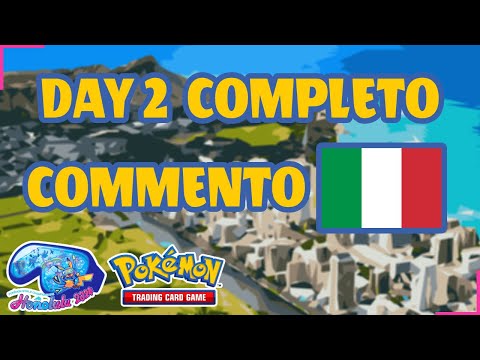 TUTTO il DAY 2 dei MONDIALI ad HONOLULU 2024 commentato in ITALIANO🇮🇹 - |Pokémon TCG|