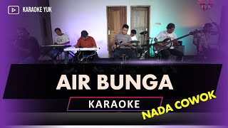 Download lagu AIR BUNGA KARAOKE NADA COWOK PRIA mp3