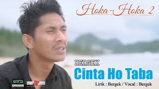 Download lagu BERGEK - CINTA HO TABA [  VIDEO MUSIC ] mp3