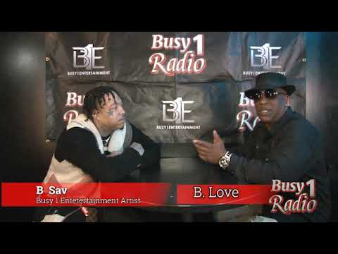B Sav Opens up with B. Love