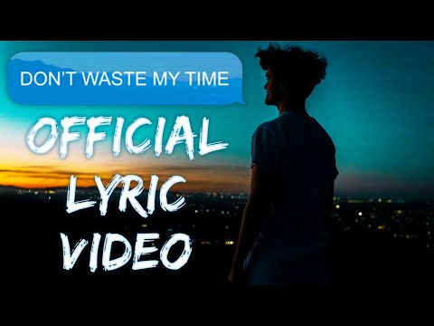 LeGrand x Ethan Gander - DON'T WASTE MY TIME (Official Lyric Video)