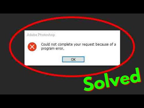 Fix Could not complete your request because of a program error photoshop windows 7/8/10