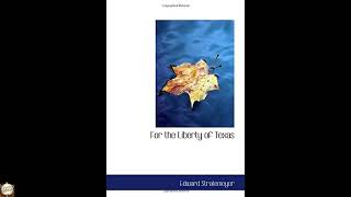 For the Liberty of Texas