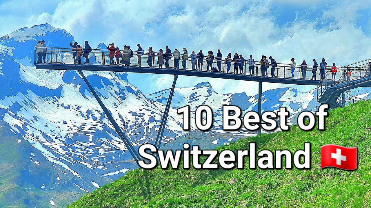 10 Most Beautiful Places in Switzerland