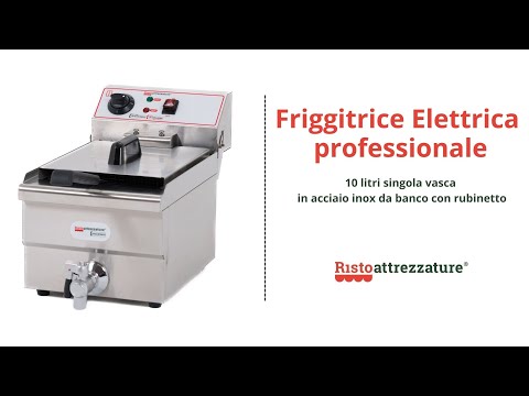 Friggitrice Elettrica professionale 10 litri singola vasca con scarico in acciaio inox