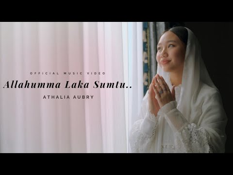 Athalia Aubry - Allahumma Laka Sumtu... | Official Music Video