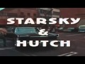 Starsky & Hutch Theme "Gotcha" By Tom Scott